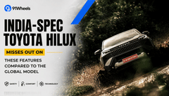 India-Spec Toyota Hilux Misses Out on These Features Compared to the Global Model